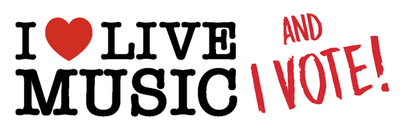 I Love Live Music and I Vote I Love Live Music and I Vote