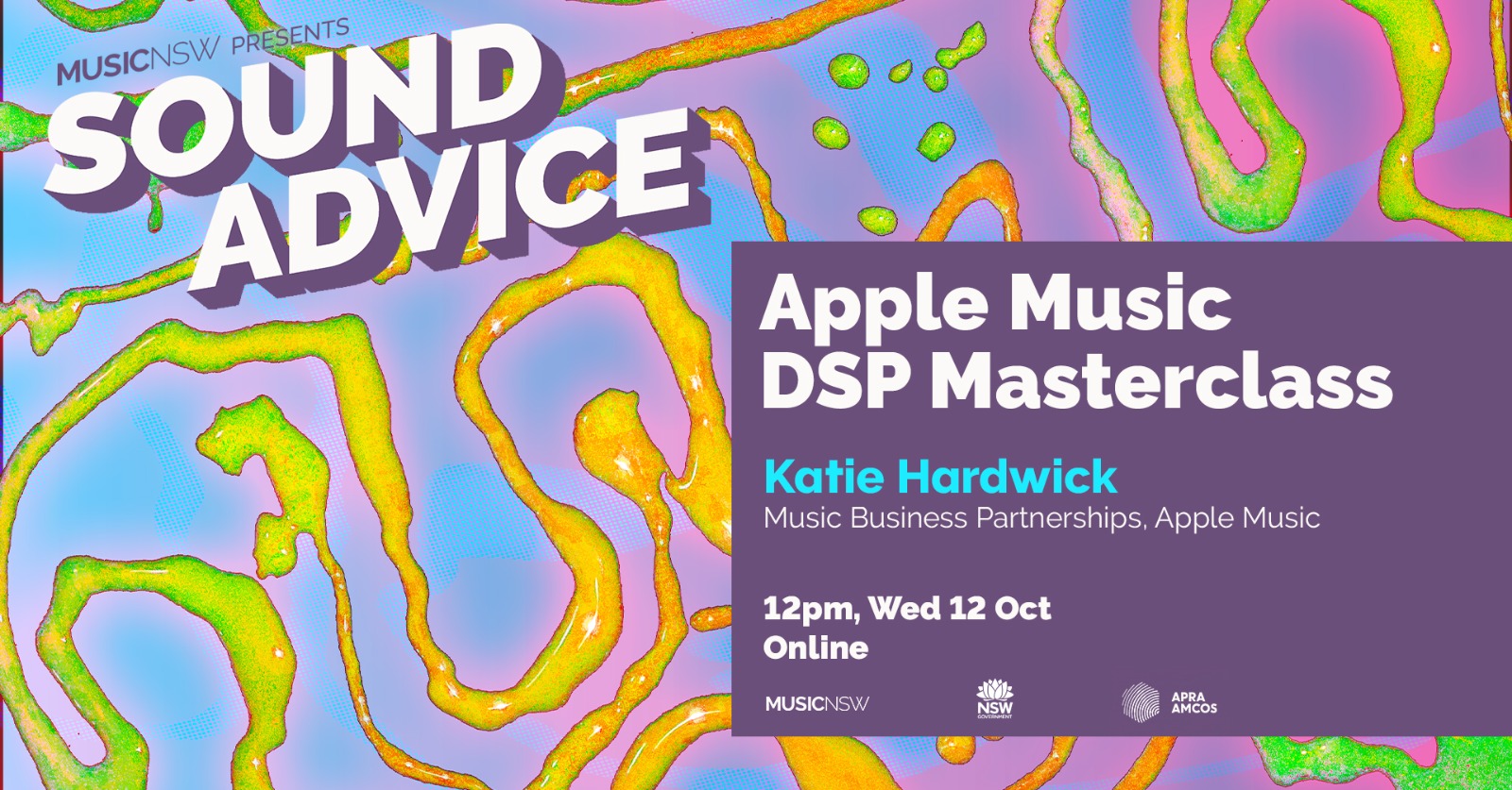 Sound Advice Banner for Apple Music DSP event. Event details on a purple background all on a colourful swirling background.
