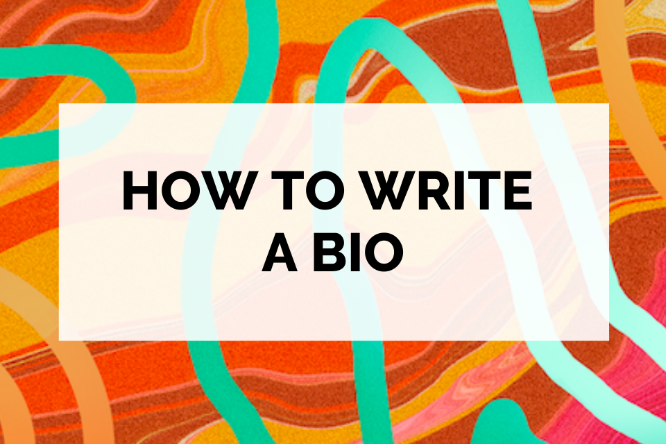 Graphic that says How to write a bio